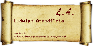 Ludwigh Atanázia névjegykártya